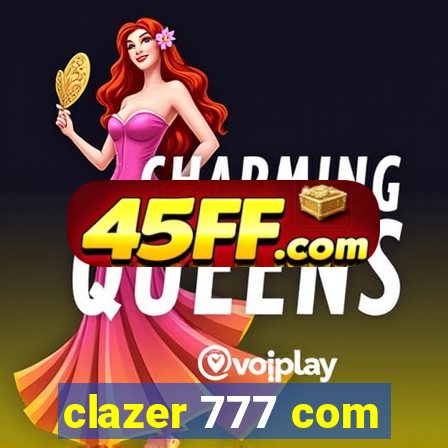 clazer 777 com